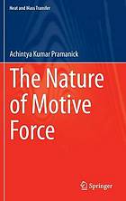 The nature of motive force
