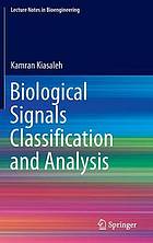 Biological Signals Classification and Analysis