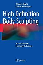 High definition body sculpting : art and advanced lipoplasty techniques
