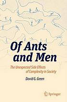 Of ants and men : the unexpected side effects of complexity in society