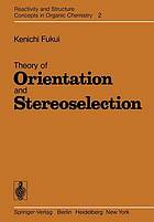Theory of orientation and stereoselection.