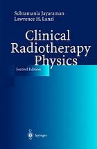 Clinical radiotherapy physics