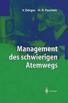 Management des schwierigen Atemwegs