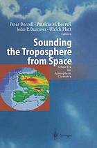 Sounding the troposphere from space : a new era for atmospheric chemistry.