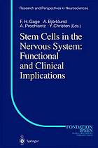 Stem Cells in the Nervous System: Functional and Clinical Implications