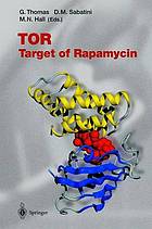 TOR target of rapamycin ; with 7 tables