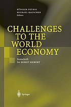 Challenges to the World Economy Festschrift for Horst Siebert