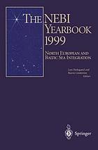 The NEBI yearbook 1999 : North European and Baltic Sea integration