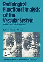 Radiological Functional Analysis of the Vascular System : Contrast Media - Methods - Results