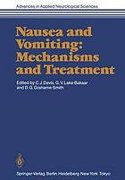 Nausea and Vomiting : Mechanisms and Treatment