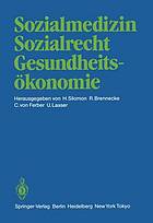 Sozialmedizin Sozialrecht Gesundheitsökonomie : Wissenschaftliche Jahrestagung 1984 der Deutschen Gesellschaft für Sozialmedizin 20.-22. September 1984 in Osnabrück