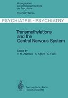 Transmethylations and the Central Nervous System