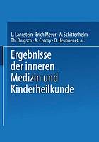 Ergebnisse der Inneren Medizin und Kinderheilkunde : Siebenter Band