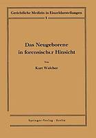 Das Neugeborene in forensischer Hinsicht