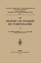 Die Neurosen und Psychosen des Pubertätsalters