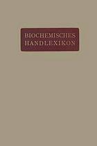 Biochemisches Handlexikon : VII. Band Gerbstoffe, Flechtenstoffe, Saponine, Bitterstoffe, Terpene, Ätherische Öle, Harze, Kautschuk