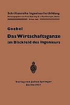 Das Wirtschaftsganze im Blickfeld des Ingenieurs : Eine Einführung in die Volkswirtschaft