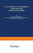 Allgemeine und Spezielle chirurgische Operationslehre : Dritter Band / Erster Teil Die Eingriffe am Gehirnschädel · Gehirn Gesicht · Gesichtsschädel an der Wirbelsäule und am Rückenmark