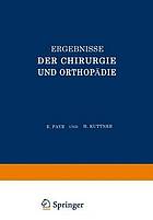 Ergebnisse der Chirurgie und Orthopädie : Vierunddreissigster Band