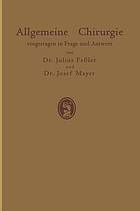 Allgemeine Chirurgie vorgetragen in Frage und Antwort, nebst einigen Kapiteln über Frakturen, Luxationen und Hernien