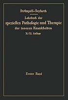 Lehrbuch der speziellen Pathologie und Therapie der inneren Krankheiten für Studierende und Ärzte : Erster Band