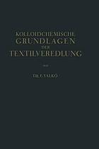 Kolloidchemische Grundlagen der Textilveredlung