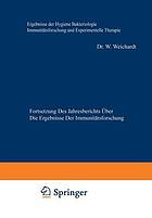Ergebnisse der Hygiene Bakteriologie Immunitätsforschung und Experimentellen Therapie : Fortsetzung des Jahresberichts Über die Ergebnisse der Immunitätsforschung Sechster Band