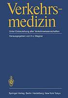 Verkehrsmedizin : Unter Einbeziehung aller Verkehrswissenschaften