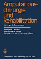 Amputationschirurgie und Rehabilitation : Erfahrungen der Toronto-Gruppe