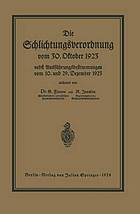 Die Schlichtungsvcrordnung vom 30. Oktober 1923 : nebst den Ausführungsverordnungen vom 10. und 29. Dezember 1923 und einer Übersicht über die Schlichter- und Schlichtungsausschußbezirke