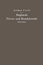 Englands Privat- und Handelsrecht Erster Band Personen-, Familien-, Sachen- und Erbrecht