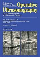 Operative Ultrasonography : During Hepatobiliary and Pancreatic Surgery