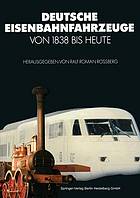 Deutsche Eisenbahnfahrzeuge von 1838 Bis Heute