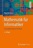 Mathematik für Informatiker ein praxisbezogenes Lehrbuch