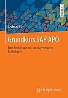 Grundkurs SAP APO eine Einführung mit durchgehendem Fallbeispiel