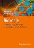Biokohle : Herstellung, Eigenschaften und Verwendung von Biomassekarbonisaten.