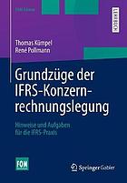 Grundzüge der IFRS-Konzernrechnungslegung Hinweise und Aufgaben für die IFRS-Praxis
