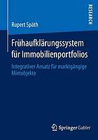 Frühaufklärungssystem für Immobilienportfolios integrativer Ansatz für marktgängige Mietobjekte