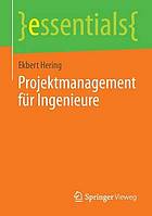 Projektmanagement für Ingenieure