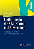 Einführung in die Bilanzierung und Bewertung : Grundlagen im Handels- und Steuerrecht sowie den IFRS