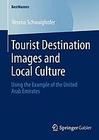 Tourist destination images and local culture : using the example of the United Arab Emirates