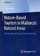 Nature-Based Tourism in Mallorca's Natural Areas The Benefits of Tourism for Natural Areas