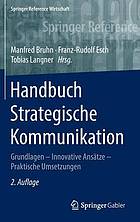 Handbuch strategische kommunikation : grundlagen - innovative ansatze.