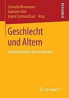 Geschlecht und Altern : interdisziplinäre Betrachtungen