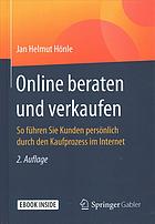 ONLINE BERATEN UND VERKAUFEN : so fhren sie kunden persnlich durch den kaufprozess im internet - ... with digital download.