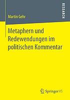 Metaphern und Redewendungen im politischen Kommentar