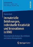 Immaterielle Belohnungen, individuelle Kreativität und Innovationen in KMU eine empirische Analyse des mittleren und oberen Managements