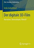 Der digitale 3D-Film : Narration, Stereoskopie, Filmstil