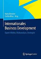 Internationales Business Development : Export-Märkte, Risikoanalyse, Strategien