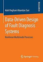Data-driven design of fault diagnosis systems : nonlinear multimode processes